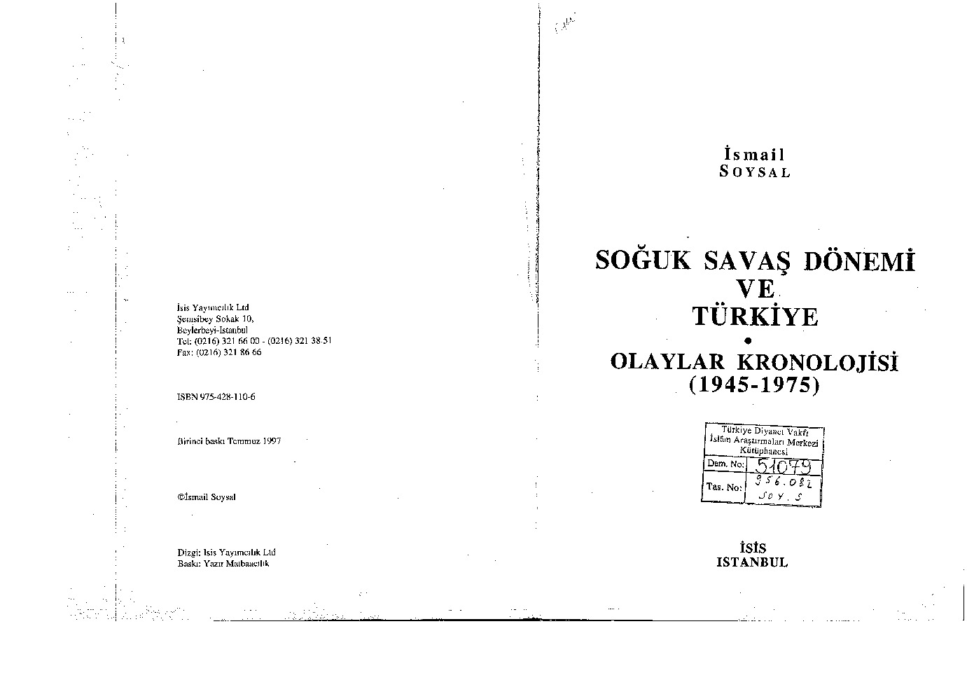 Soğuq Savaş Dönemi Ve Türkiye-Olaylar Kronolojisi-1945-1975-Ismayıl Soysal-1997-153s