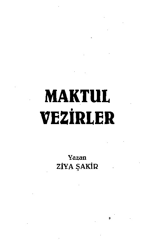 Meqtul Vezirler-Ziya Şakir-2007-192s