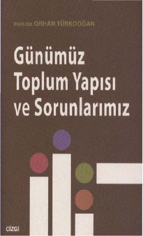 Günümüz Toplum Yapısı Ve Sorunlarımız-Orxan Türkdoğan-2013-540s