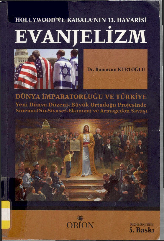 Evanjelizm-Hollywood ve Kabalanin 13.Havarisi-dünya impiraturluğu ve türkiye-Remezan qurdoğlu-2012-589s