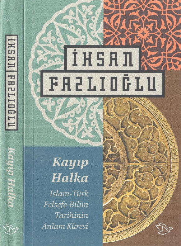 Qayıb Xalqa-Islam Türk Felsefe Bilim Tarixinin Anlam Küresi-Ehsan Fezlioğlu-2015-320s