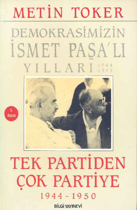 Demokrasimizin Ismet Paşalı Yıllar-1922-1973-Metin Töker-1990-245s