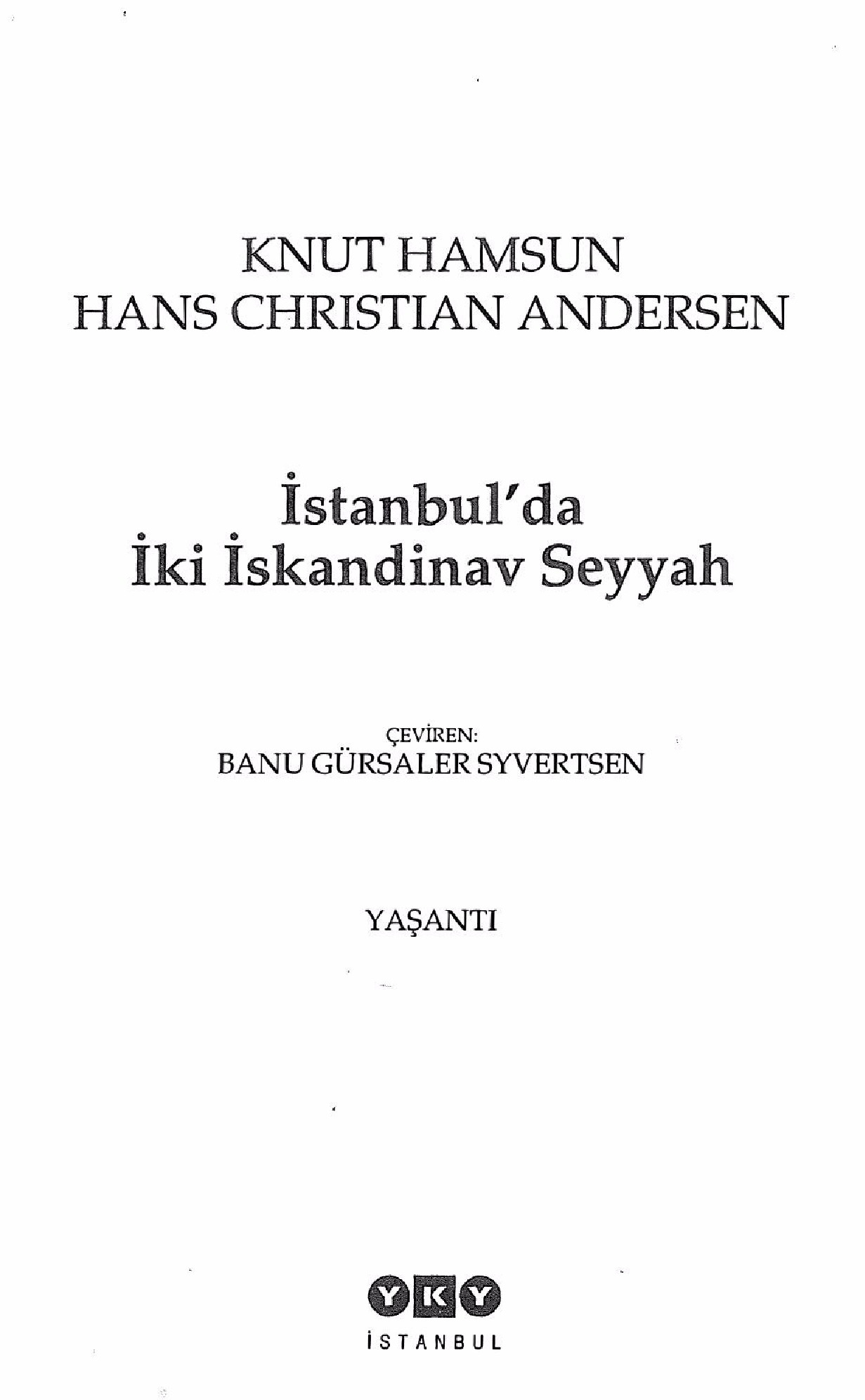 Istanbulda Iki Iskandinav Seyyah-Knut Hamsun-H.C.Andersen-Banu Gürsaler Syvertsen-2006-151s