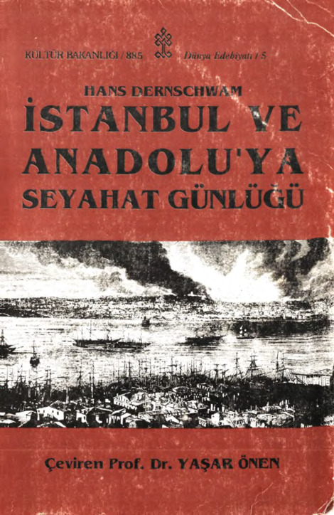 Istanbul Ve Anadoluya Seyahat Günlüğü-Hans Dernschwam-Yaşar Önem-1992-476s