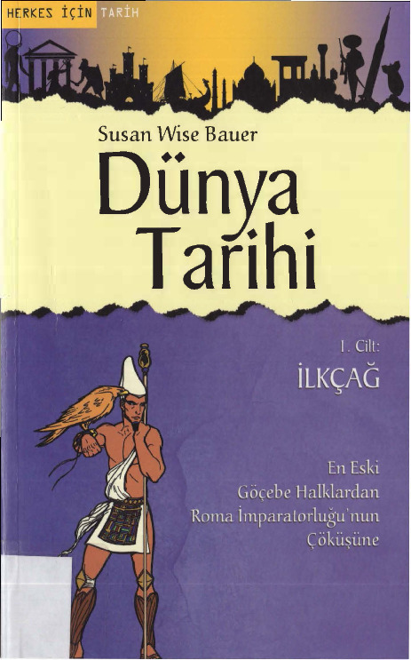 Dünya Tarixi-1-Ilkçağ-Susan Wise Bauer-Alaetdin Şenel-Mihriban Doğan-2006-289s