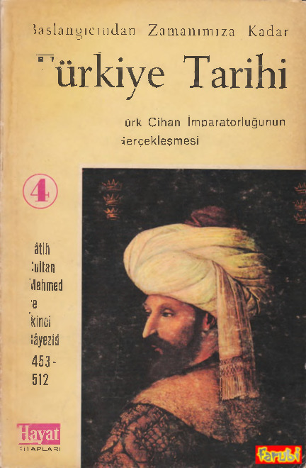 Türkiye Tarixi-4-Türk Cihan Impiraturluğunun Gerçekleşmesi-1453-1520-Yılmaz Öztuna-1964-286