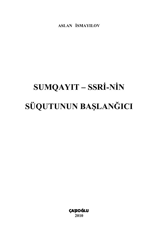 Sumqayıt-Ssri-Suqutunun Başlanqıcı-Aslan Aismayyilov-2010-204s