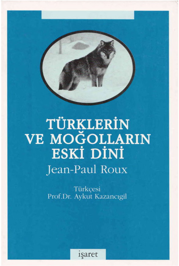 Türklerin Ve Moğolların Eski Dini-Jean-Paul Roux-Ayqud Qazançıoğlu-1995-320