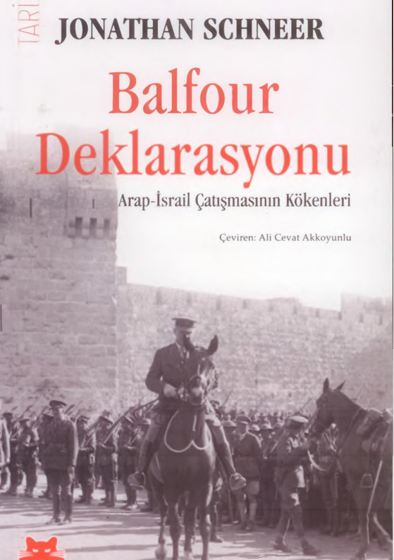 Balfour Deklarasyonu-Ereb Israil Çalışmasısının Kokenleri-Jonathan Schneer-Ali Cavad Ağqoyunlu-2010-428s