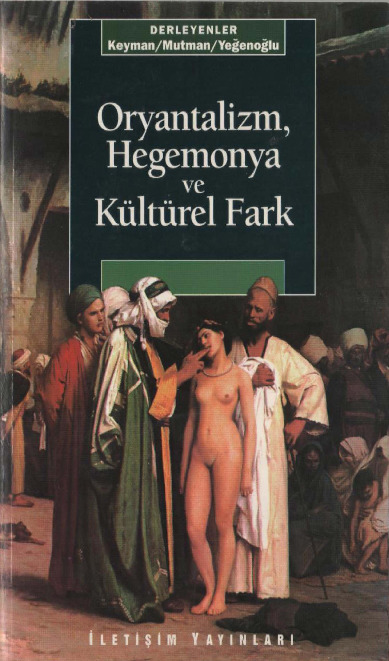 Oryantalizm-Hegemonya Ve Kulturel Ferq-Keyman-Mutman-Yeghenoghlu1996-253s