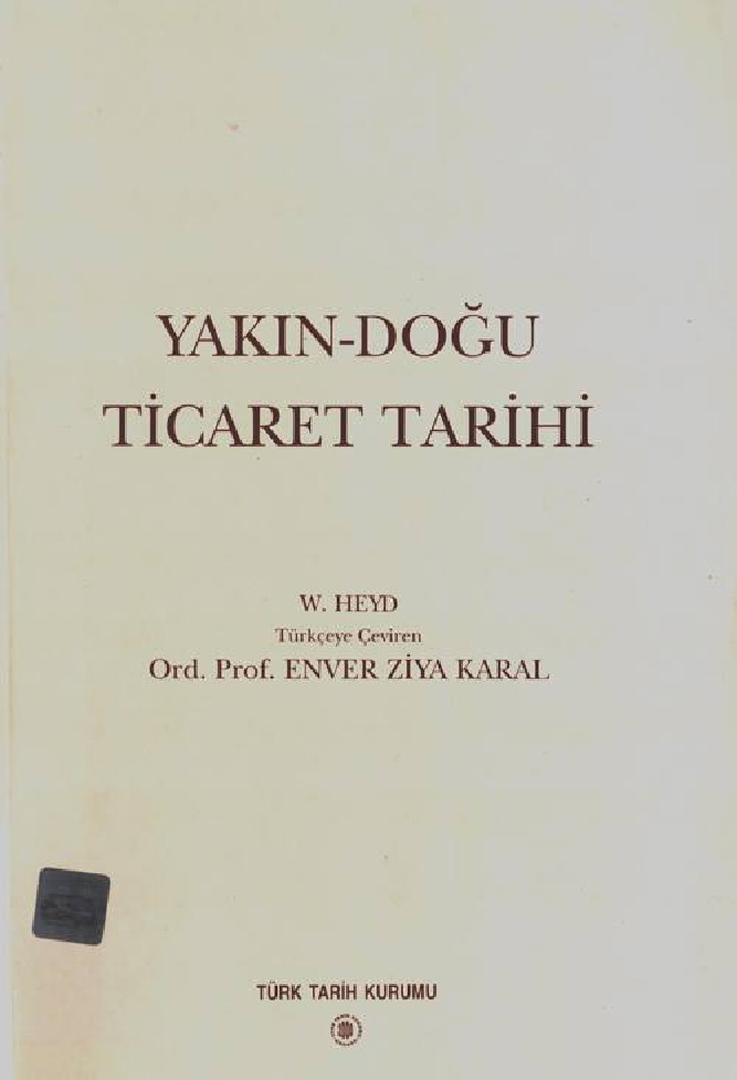 Yaxın Doğu Ticaret Tarixi-W.Heyd-Enver Ziya Karal-1973-678s