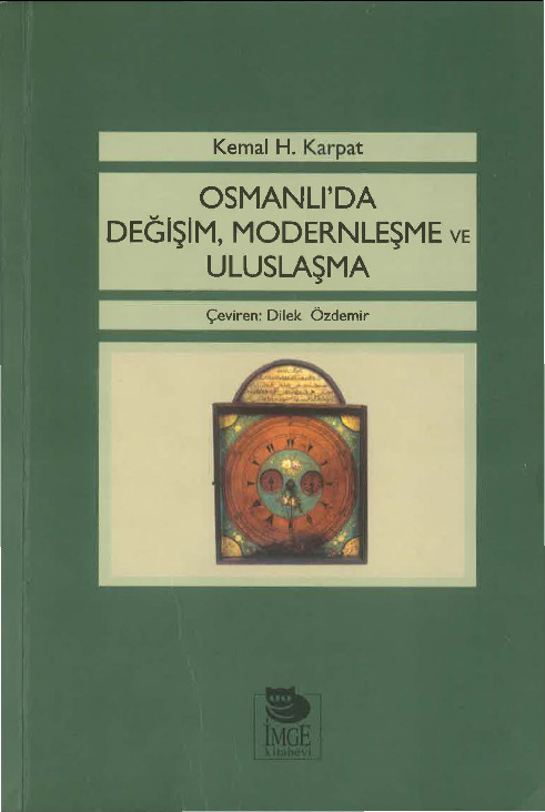 Osmanlıda Değişim-Modernleşme-Kemal Karpat-Dilek Özdemir-2006-611s