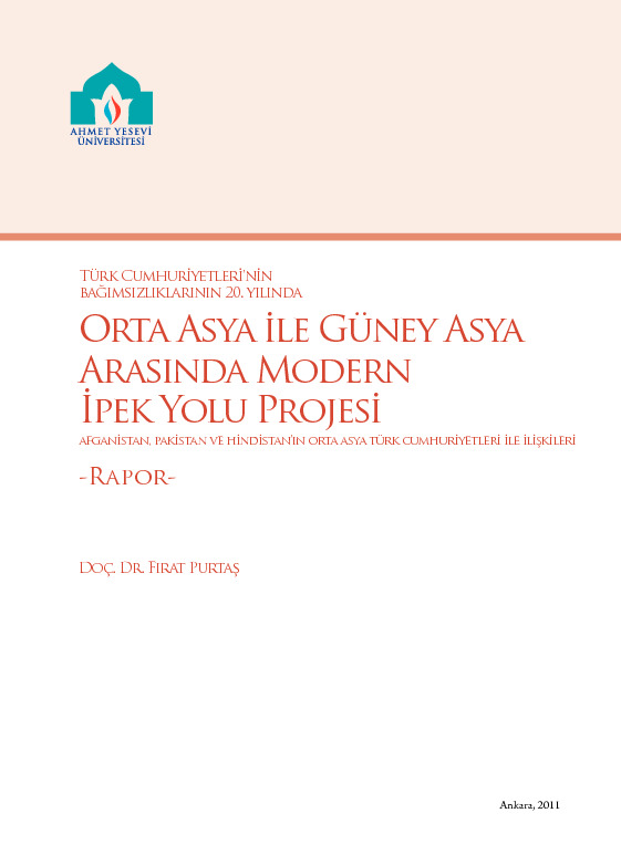 Orta Asya Ile Güney Asya Arasında Modern Ipek Yolu Projesi-Firat Purtaş-2011-66s