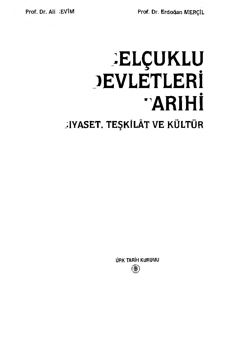 Selcuqlu Devletleri Tarixi Siyaset-Teşgilat ve Kültür-Ali Sevim-Erdoğan Mercil-1995-631s