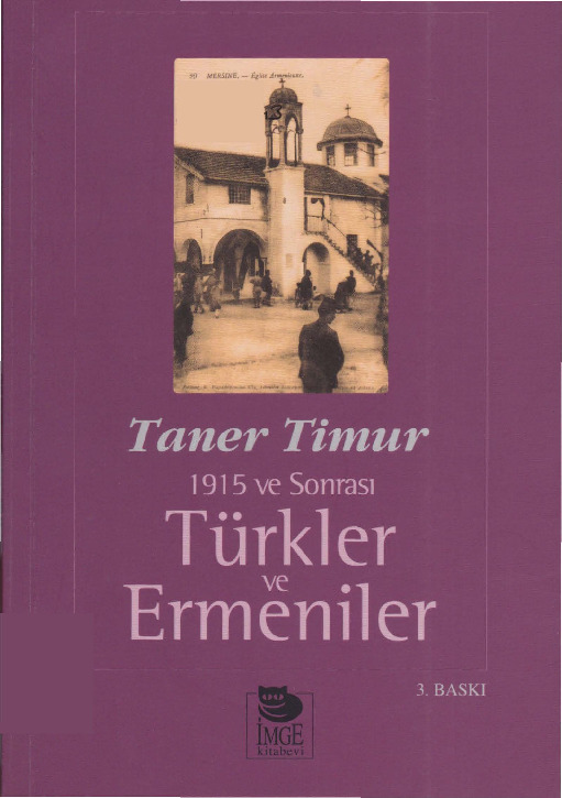 Turkler Ve Ermeniler (1915 Ve Sonrasi)-Taner Timur-2000-146s