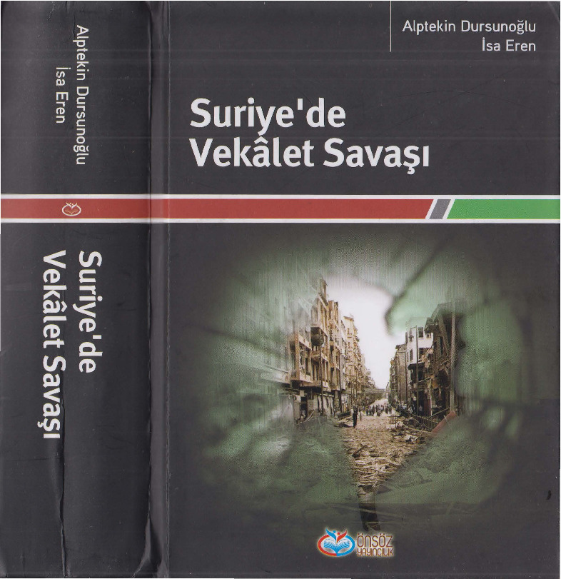 Suriyede Vekalet Savaşı-Alptekin Dursunoğlu-Isa Eren-2014-1137s