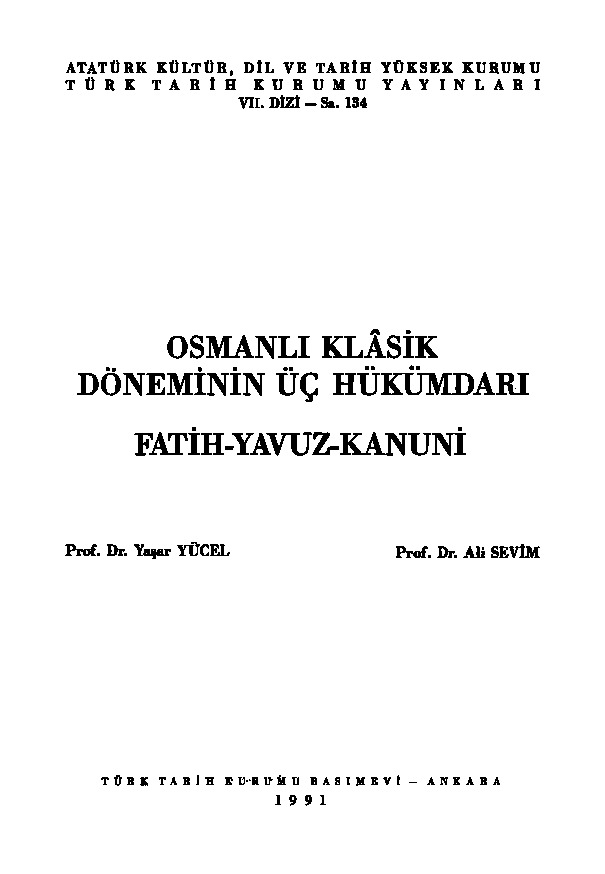 Osmanlı Klasik Döneminin Üç Hükümdari-Fatih Yavuz qanuni-Yaşar Yücel-Ali Sevim-1991-329s