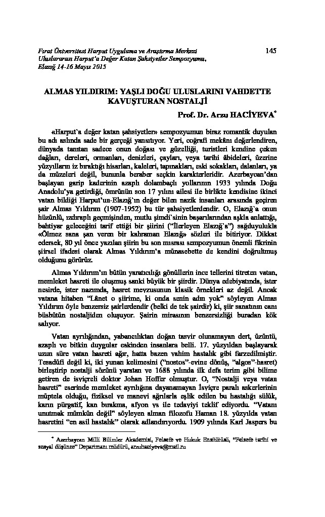 Kuresellesme Surecinde Turkiye Ekonomisi Erinc Yeldan 2006 209s Osmanli Devletinde Bilgi Ve Istatistik Xelil Inalciq 12s Ermeni Meselesi Ve Ermeni Kilisesi Uzrerine Dusunceler 33s Almas Yildirim Yasli Dogu Uluslarini Birlikde Qavusduran Nisgili Arzu