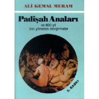 Padişah Anaları-Ali Kemal Meram-1990-160s