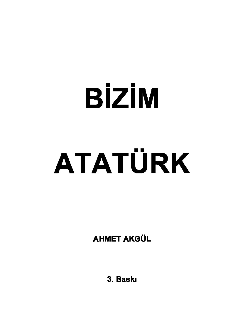 Bizim Atatürk-Ahmed Akgündüz-1996-432s
