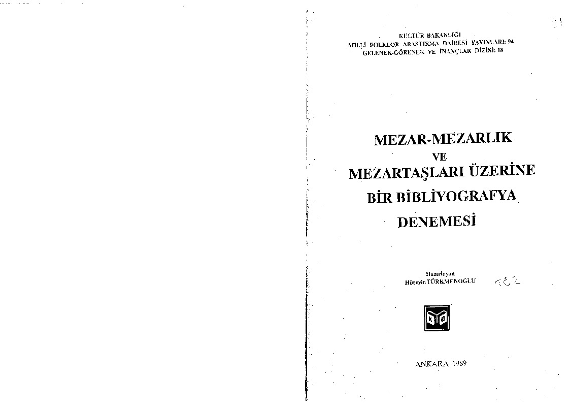 Mezar-Mezarlıq Ve Mezar Daşları Üzerine Bir Bibliyoqrafya Denemesi-Hüseyin Türkmenoğlu-1989-67s