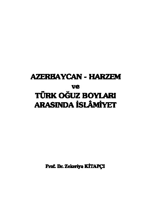 Azerbaycan-Xarezm ve Türk Boyları Arasında Islamiyet-Zekeriya Kitabmı-2005-302s