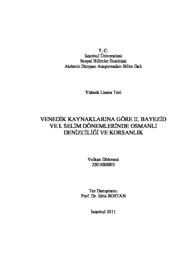 Venedik qaynaqlarına Göre II. Bayezid ve I. Selim Dönemlerinde Osmanlı Denizçiliği ve Korsanlıq-Volkan Dökmeçi-2011-262s