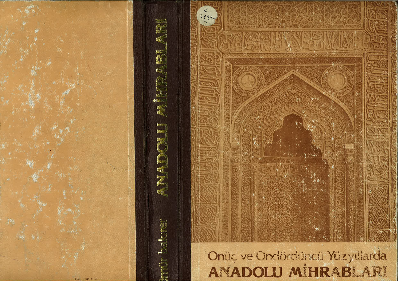Onüç ve Ondördüncü Yüzyıllarda Anadolu Mihrabları - Ömür Bakırer 1976 478