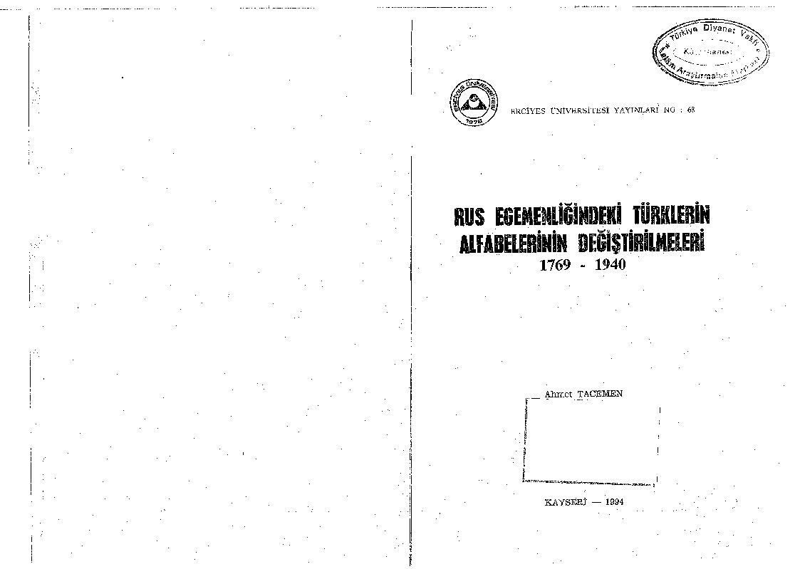 Rus Eğemenliğindeki Turklerin Alfabelerinin Değiştirilmeleri  Ahmed Tacemen 1994 100s