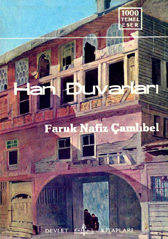 Xan Duvarları Faruq Nafiz Çamlıbel 1969 221s