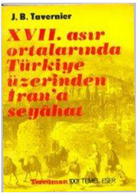 XVII. Asır Ortalarında Türkiye Üzerinden Irana Gezinti - J.B.Tavarnier 1980 114s