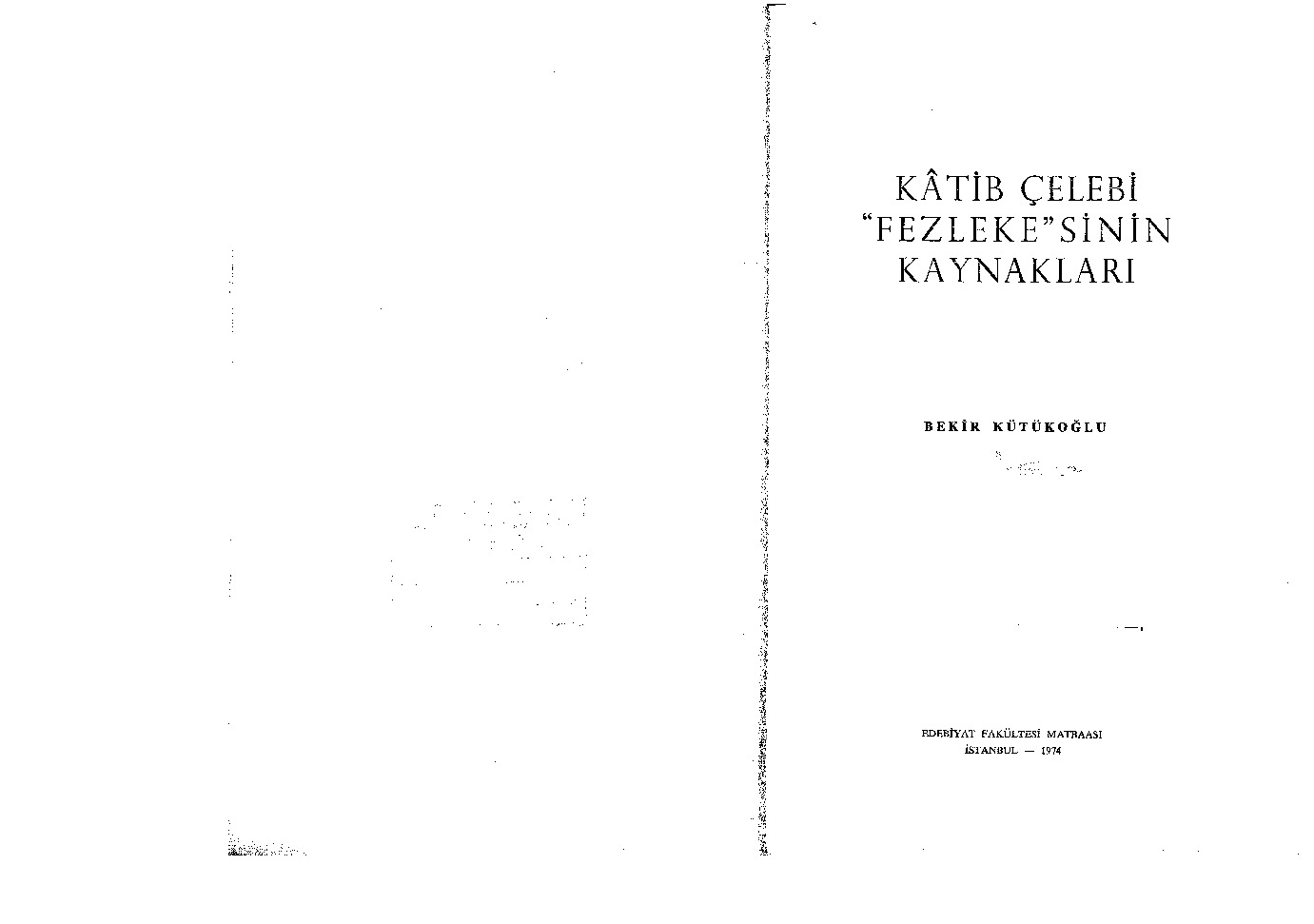 Katib Çelebi Fezlekesinin Qaynaqlari Bekir Kütükoğlu 1974 56s