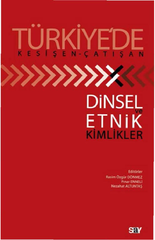 Türkiyede -Kesişen Çatışan-Dinsel Ve Etnik Kimlikler 2010 319