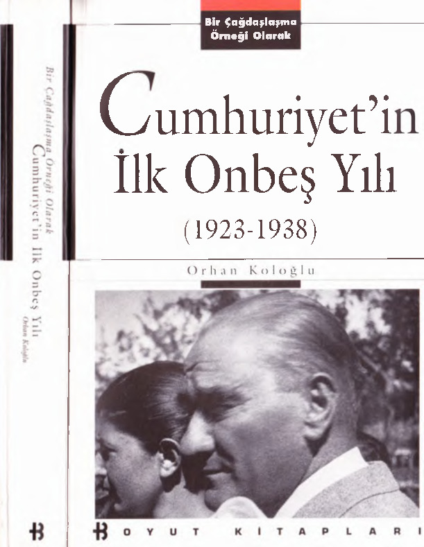 Cumhuriyetin Ilk Onbeş Yılı 1923-1938 Orxan Koloğlu -1999-393s