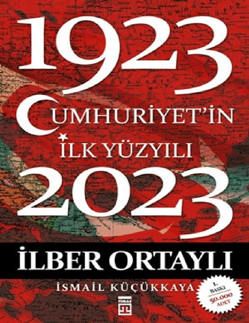 Cumhuriyetin İlk Yüzyılı İlber Ortaylı -2012 186