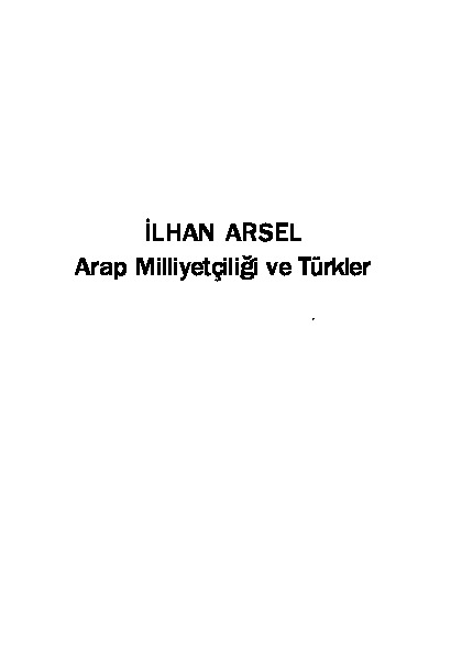 Ereb Milliyetçiliği Ve Türkler Ilxan Arsel 1987 662s