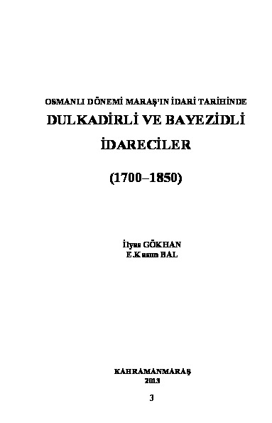 Osmanlı Dönemi Maraşın Idari Tarixinde Dulqedirli Ve Beyazidli Idarechiler -177-1850 2013 320s
