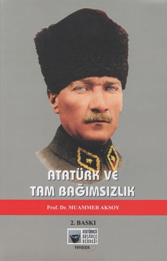 Atatürk Ve Tam Bağımsızlıq Muammer Aksoy 2014-179