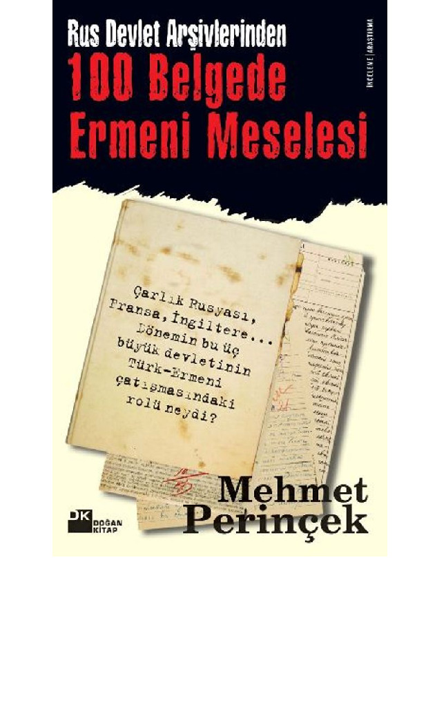 Rus Devlet Arşivlerinden yüz belgede ermeni meselesi-Mehmet Perinçek-2007-225s