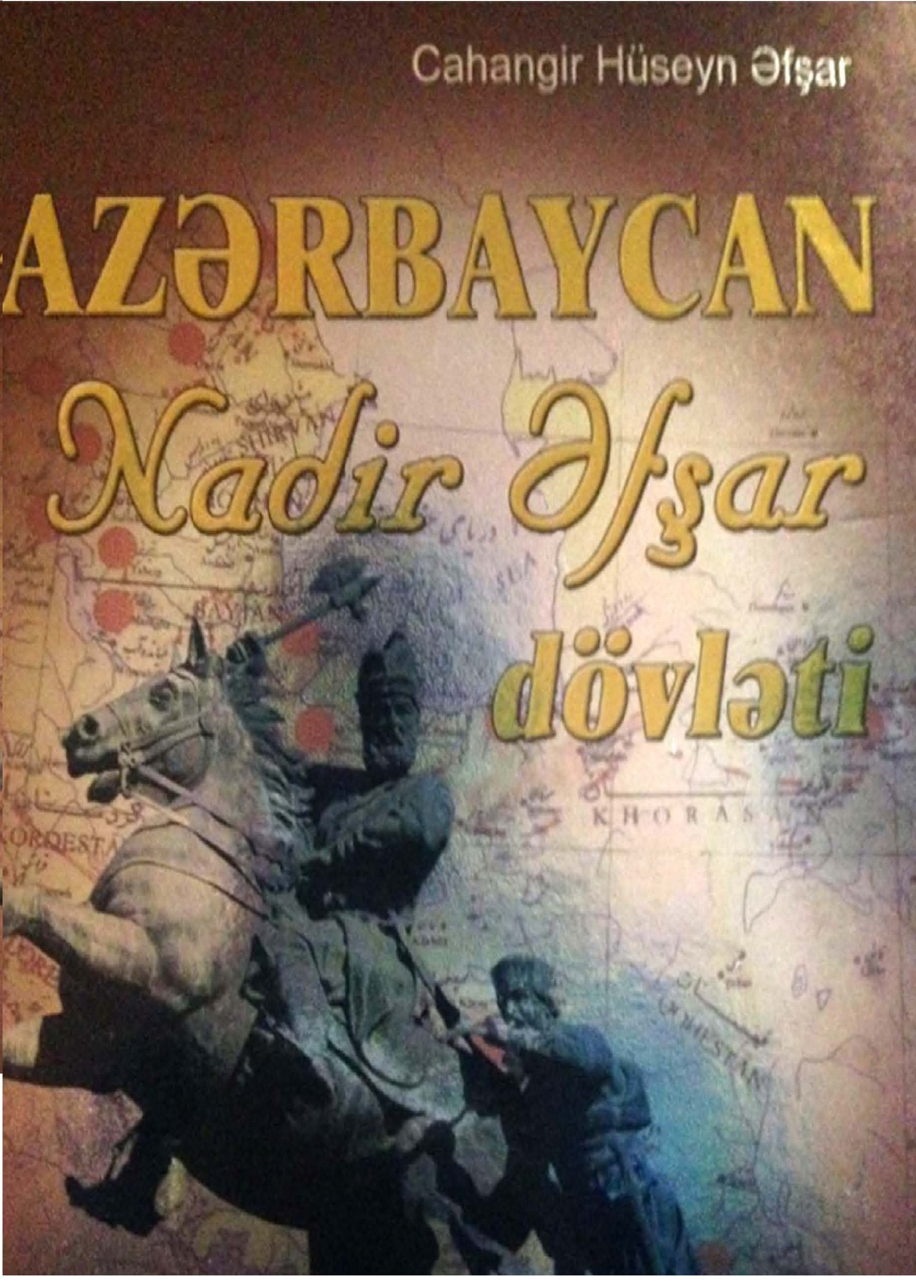 Azerbaycan-Nadir Afşar Devleti-Cahangir Hüseyn Afşar- Baki-2014-257s