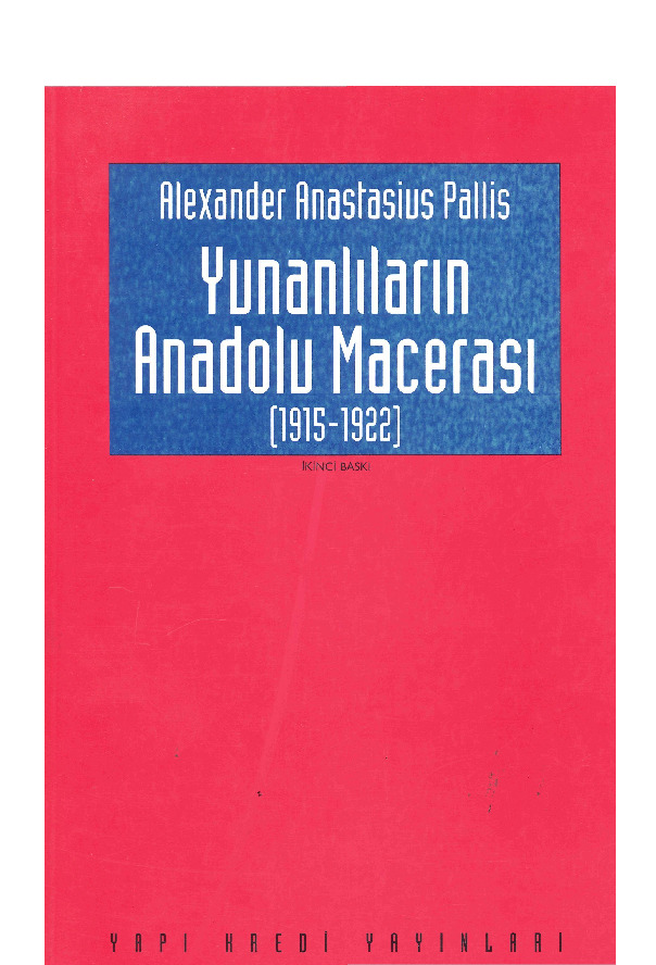 Yunanlıların Anadolu Macerası-1915-1922-Alexander Anastasius Pallis-çev-orxan Ezizoğlu-1994-139s