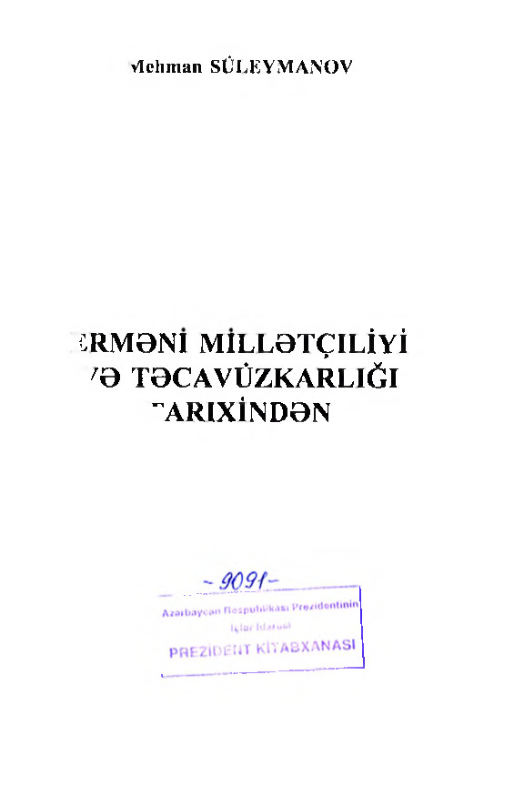 Ermeni Milletçiliyi Ve Tecavüzkarlığı Tarixinden-Mehman Süleymanov-2008-398s
