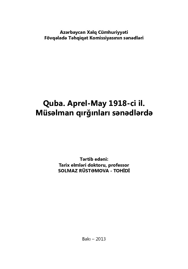 Quba-April-May-1918ci. Il-Müselman Qırğınları Senedlerde-Solmaz Rüstemova-Tohidi-Baki-2013-315