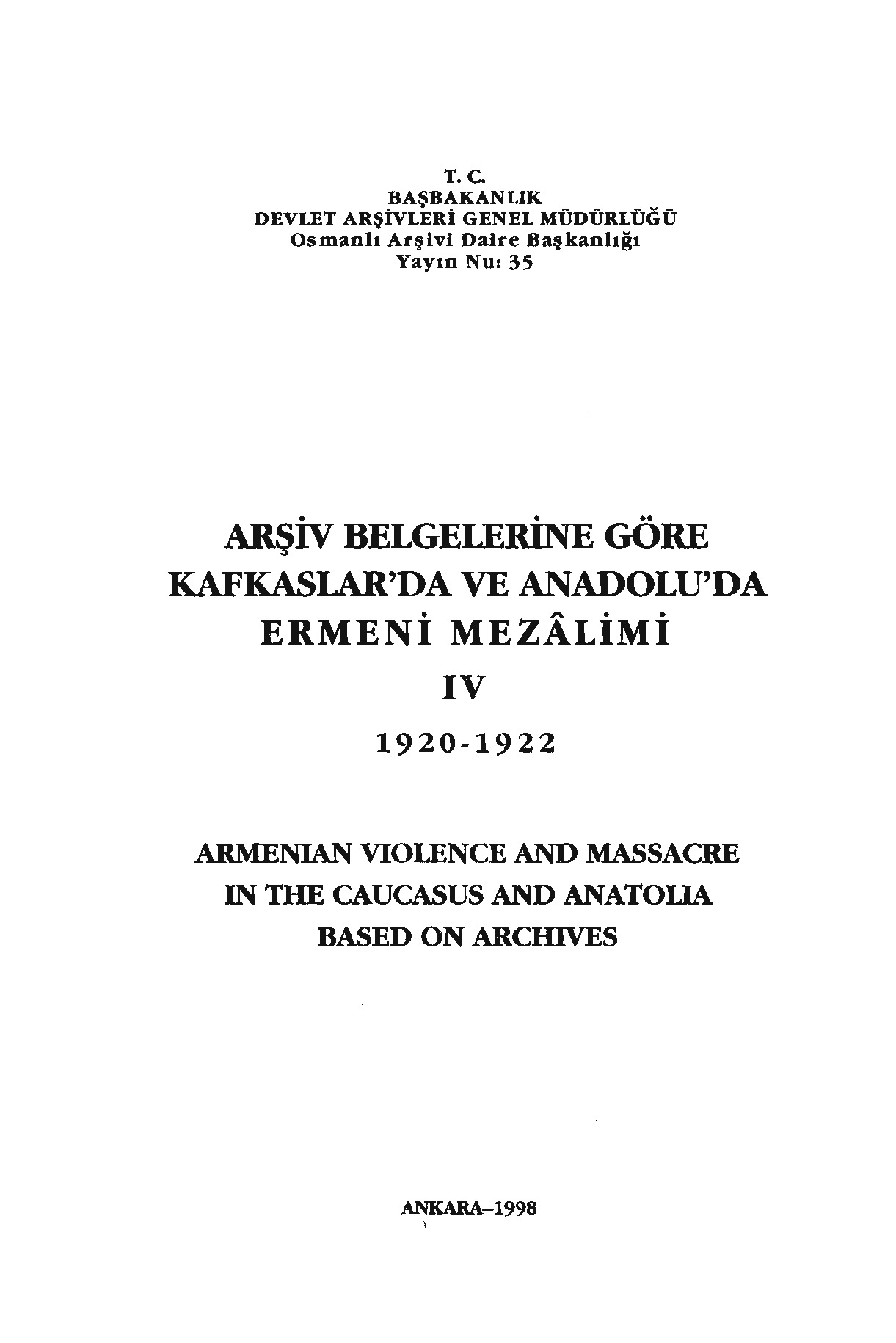 Arşiv Belgelerine Göre-4-Qafqazlarda Ve Anadoluda Ermeni Mezalimi-1920-1922-T. C.Bashbakanlik-1998-367s