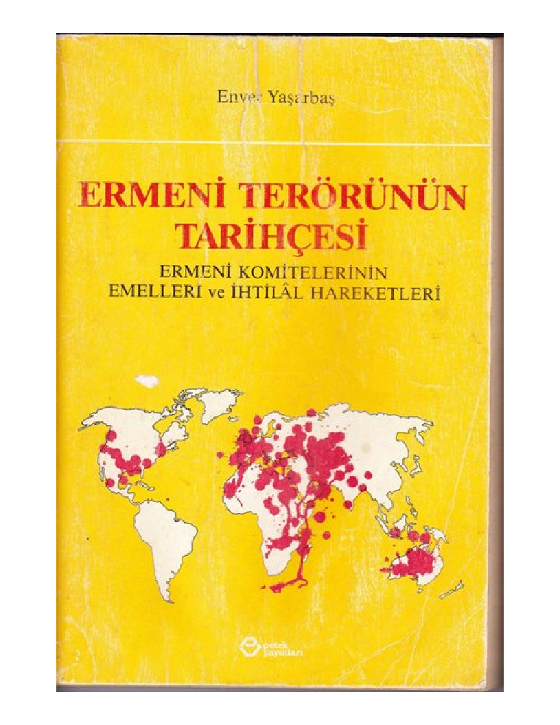 Ermeni Terorunun Tarixçesi-Ermeni Komitelerinin Emelleri Ve Ixtilal Hereketleri-Enver Yaşarbaş -1981-184s