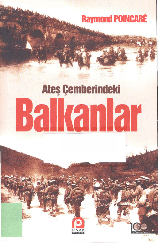 Ateş Çemberindeki Balkanlar-Raymond Poincare-Çev-Riza Qatı-1912-385s