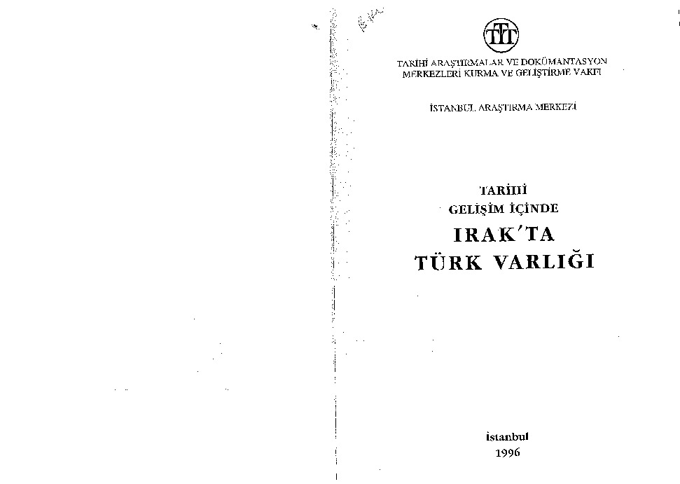 Tarixi Gelişimi Içinde Iraqda Türk Varlığı-Tülay Duran-1996-351s