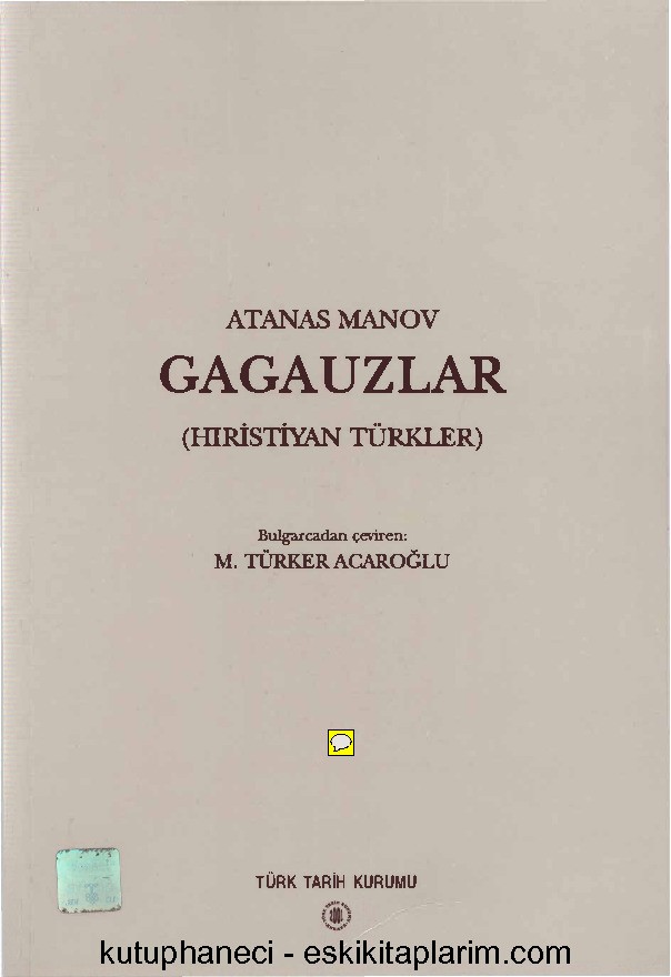 Qaqavuzlar-Kristiyan Türkleri-Atanas Manov-Çev-M.Türker Acaroğlu-2001-260s