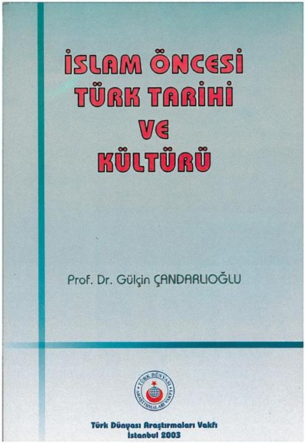 islam Öncesi Türk Tarixi Ve Kültürü-Gulçin Çandarlıoğlu-2003-106