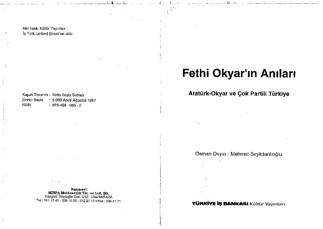 Fethi Okyarın Anıları-Atatürk- Okyar Ve Çox Patılı Türkiye-Osman Okyar-Mehmed Seyitdanlıoğlu-1997-238s